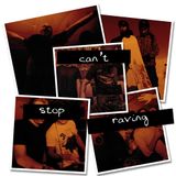 Can't stop raving