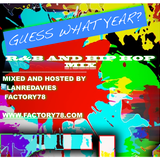 GUESS WHAT YEAR? R&B HIP HOP MIXTAPE BY LANRE DAVIES