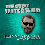 VOL. 36 - JOHNNY STACCATO