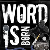 The Word Is Born Show - Episode 3