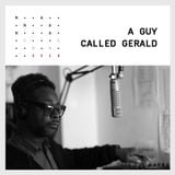 EP.0010 - A GUY CALLED GERALD