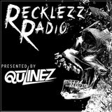 Qulinez - Recklezz Radio 025