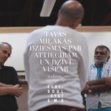 TAVAS MILAKAS DZIESMAS PAR ATTIECIBAM UN DZIVI VISPAR