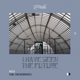 I have seen the future (listen2me) 12 w/ mgch & Fane (Environments)