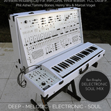 Delectronic Soul - Deep House Mix by Ben Brophy - Electronic Soul Music