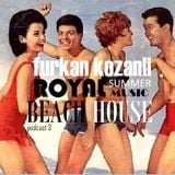 furkan kozanli Beach House Series 3 @ 11.06.2011 High Out