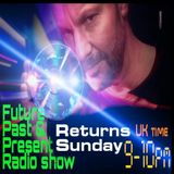 FUTURE PAST & PRESENT 'October 18th 2015' DJ DAN WILLIAMS Radio.stomparamafm.com