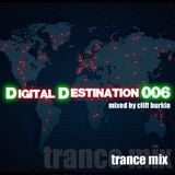 Digital Destination 006 mixed by DJ Cliff Burkin