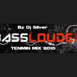 Basslouder Tenminmix By Silver(Hands Up)