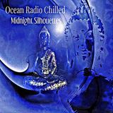 Ocean Radio Chilled "Midnight Silhouettes" (3-22-15)