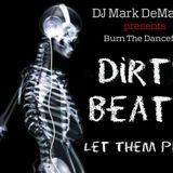 "DIRTY BEATZ” - Let Them Play!