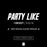 Tatoun Mix #2 | Party Like (Special OVO)