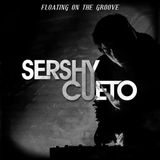 Sershy Cueto - Floating on the Groove (I) @Golden Wings Music Radio