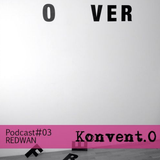 Konvent.0 Podcast #03 Redwan