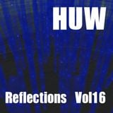 HUW - Reflections Vol16. Eclectic Sounds for Autumn Leaves and Falling Rain