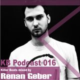 Killer Beats Podcast 016 mixed by Renan Geber