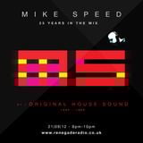 Mike Speed | 8pm-10pm Friday Night Live | Renegade Radio | 21/09/12 | Original House Sound | MS25Pt1