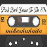 Flashback Dance To The 80s..d-_-b