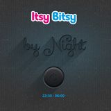 Itsy Bitsy By Night (01.2010)
