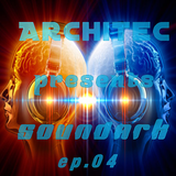 Architec presents SoundArk ep.04