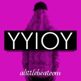 YYIOY: A Little Beat Mix