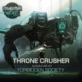 Thronecrusher Album Mix by Forbidden Society