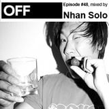 OFF Recordings Podcast Episode #48 by Nhan Solo