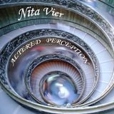 Nita Vier - Altered Perception
