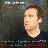 Deep Site Recordings Official Podcast Compiled & Mixed by Tyler Stadius