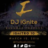 iGniTRO 10 #EDM #House #Podcast #TropicalHouse #HipHop #Remixes #House by @TheRealDJiGnite