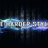 ** The Harder Style **