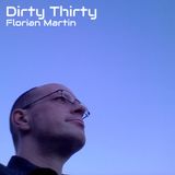 Florian Martin - Dirty Thirty