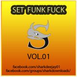 SET de FUNK (Fuck Light) VOL.01 - BY Shark DJ