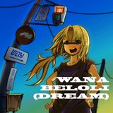 WANA BE LOLI(DREAM)