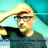 Chill Out Session 110 (Moby Special Mix) part 1