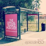 The Official Trance Podcast - Episode 185