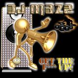 DJ Maze - Get The F*** Up 04-03-10-E
