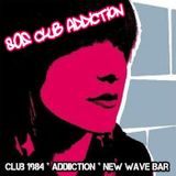 80s Club Addiction