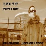 Lex TC, Party Set, 2007