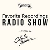 Favorite Recordings Radio Show #6 (Hosted by Charles Maurice, 100% OG Vinyl Mix)