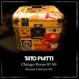 Tato Piatti - Personal collection #01 (Chicago House 87-90)
