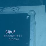 Sirup podcast #11 - Bronski