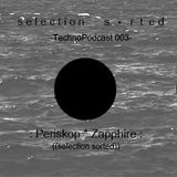 Zapphire - Selection Sorted TechnoPodcast 003