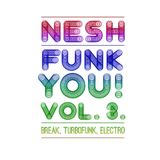 Nesh - Funk You! vol. 3.