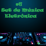 #6 Set de Música Eletrônica