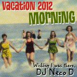 Vacation 2012: Morning