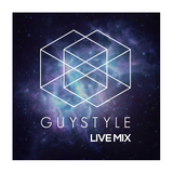 GUYSTYLE//Live mix Vol. 6