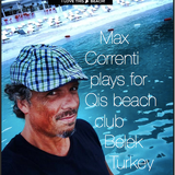Qis beach club vol.8 Maxx Royal Belek Antalya Turkey max correnti djset deep techno
