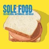 Sole Food - Cold Bologna (Half a Sandwich Mix)