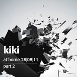 Kiki - At Home 28.08.2011. Part 2